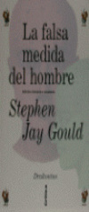 La falsa medida del hombre