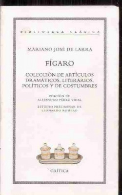 «Fígaro». Colección de artículos dramáticos, literarios, políticos y...