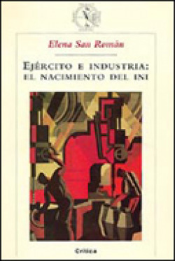 EJERCITO E INDUSTRIA:EL NACIMIENTO DEL INI