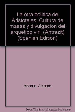 OTRA POLíTICA DE ARISTóTELES, LA