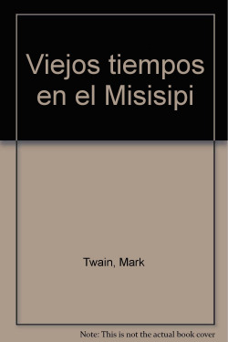 VIEJOS TIEMPOS EN EL MISISIPI