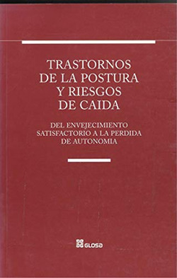 TRASTORNOS DE LA POSTURA Y RIESGOS DE LA CAIDA