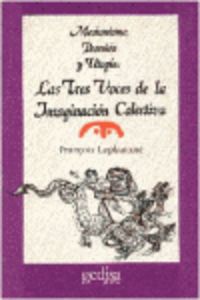 Tres Voces De La Imaginacion Colectiva, Las