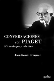 Mis Trabajos Y Mis Dias. Conversaciones Con Piaget