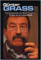 Taller De Las Metamorfosis. Conversaciones Con Günter Grass