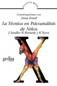 Tecnica psicoanalisis de niños:conversaciones Anna Freud