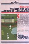 Travesia Por Los Jardines De Luxemburgo