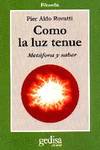 Como La Luz Tenue