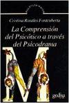 Comprension Del Psicotico A Traves Del Psicodrama, La