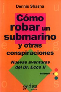 Cómo robar un submarino y otras conspiraciones