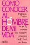 Como Conocer Al Hombre De Mi Vida