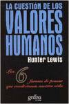 Cuestion De Los Valores Humanos, La