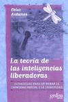 Teoria De Las Inteligencias Liberadoras, La