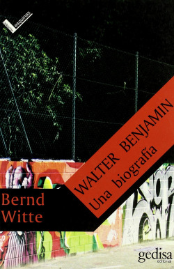 Walter Benjamin. Una Biografia