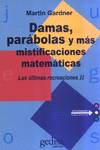 Damas, Parabolas Y Mas Mistificaciones Matematicas