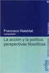 Accion Y La Politica: Perspectivas Filosoficas, La