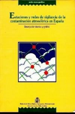 ESTACIONES Y REDES DE VIGILANCIA DE LA CONTAMINACION ATMOSFERICA EN ESPAÑA