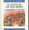 EL CUENTO DE LOS TRES DESEOS