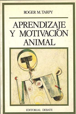 APRENDIZAJE Y MOTIVACION ANIMAL
