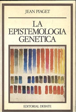 EPISTEMOLOGIA GENETICA, LA