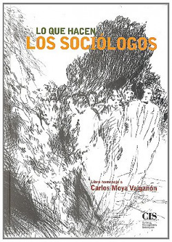 LO QUE HACEN LOS SOCIÓLOGOS.