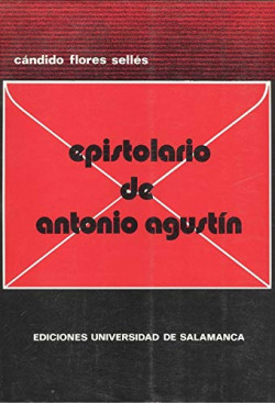 EPISTOLARIO DE ANTONIO AGUSTIN