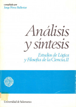 Análisis y síntesis.Estudios de Lógica y Filosofía de la Ciencia II