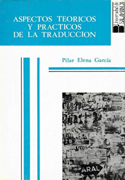 ASPECTOS TEORICOS Y PRACTICOS DE LA TRADUCCION