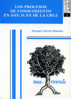 Los procesos de conocimiento en San Juan de la Cruz