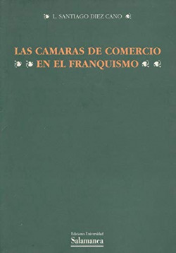 LAS CAMARAS DE COMERCIO EN EL FRANQUISMO