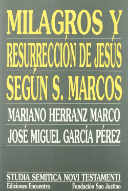 Milagros y resurrección de Jesús según san Marcos