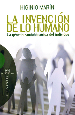 LA INVENCIÓN DE LO HUMANO