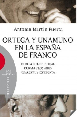 ORTEGA Y UNAMUNO EN LA ESPAÑA DE FRANCO
