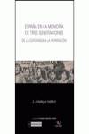 España en la memoria de tres generaciones.de la esperanza a