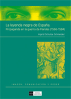 Leyenda negra de españa.propaganda guerra flandes 15661584
