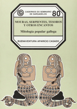 Mouras, serpientes, tesoros y otros encantos