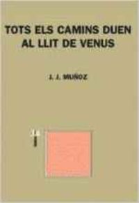 Tots els camins duen al llit de Venus
