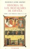 LOS VIRREYES TOMO I HISTORIA DE LOS MOZARABES