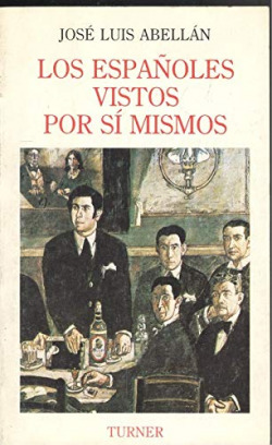 LOS ESPAÑOLES VISTOS POR SI MISMOS