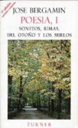 SONETOS, RIMAS, DEL OTOÑO Y LOS MIRLOSPOESIA I