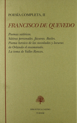 Poesía completa II: Poemas satíricos. Sátiras personales. Jácaras. Bailes