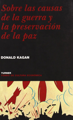 Sobre las causas de la guerra y la preservación de la paz