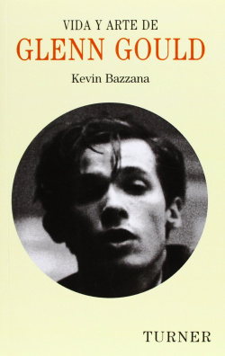 Vida y arte de Glenn Gould