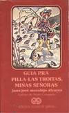 Guía pra pilla-las Troitas, miñas señoras