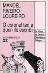 O coronel ten a quen lle escribir