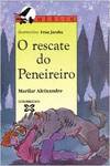 O rescate do Peneireiro