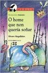 O home que non quería soñar