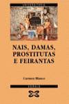 Nais, damas, prostitutas e feirantas