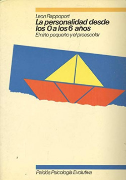 LA PERSONALIDAD DESDE LOS 0 A LOS 6 AÑOS