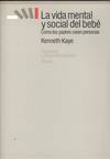 LA VIDA MENTAL Y SOCIAL DEL BEBE